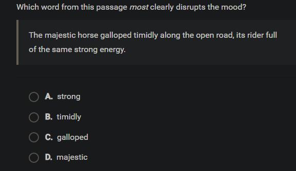 Which word from this passage most clearly disrupts the mood?