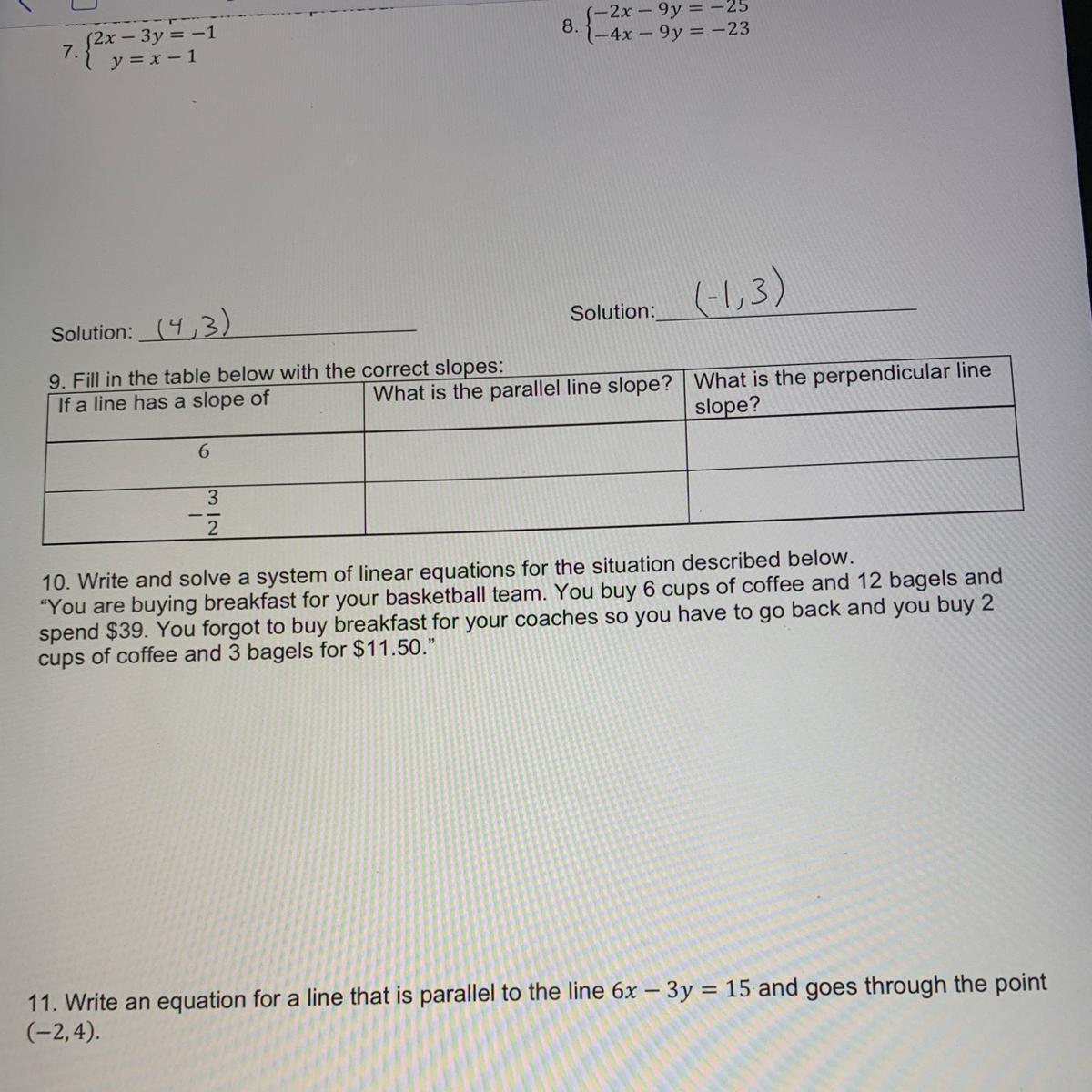 9. Fill In The Table Below With The Correct Slopes:If A Line Has A Slope OfWhat Is The Parallel Line