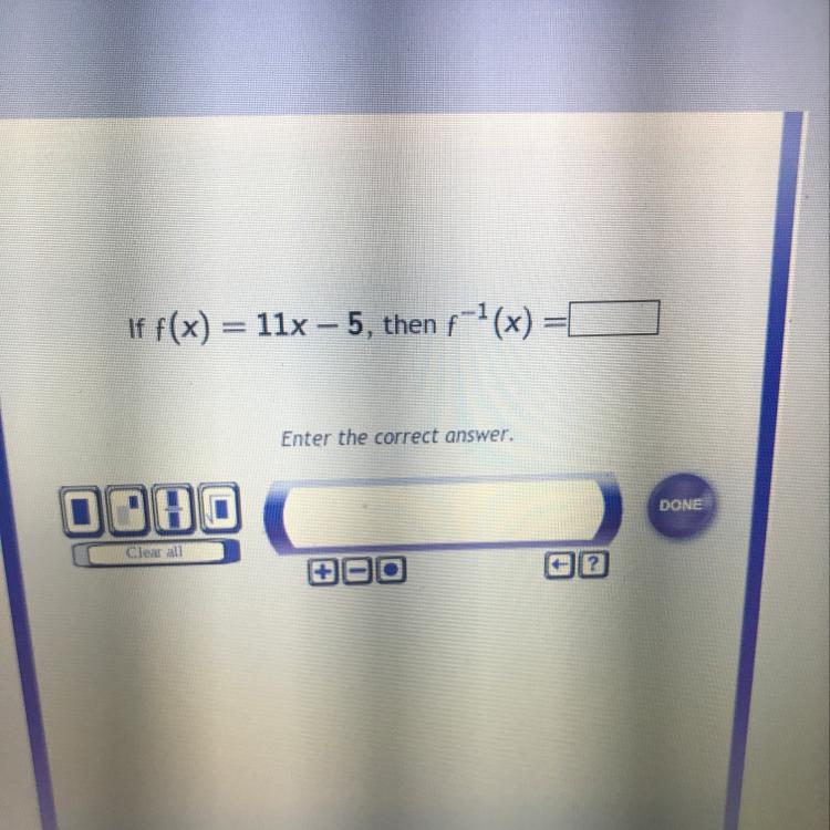 If f(x)11x - 5, then f^-1(x)=