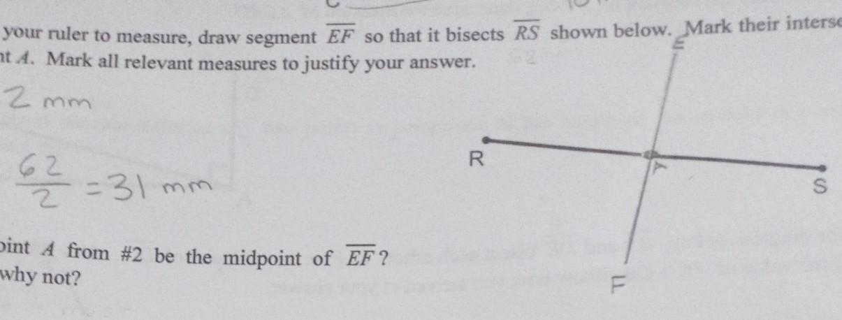 Must Point A From #2 Be The Midpoint Of Segment EF? Why Or Why Not?