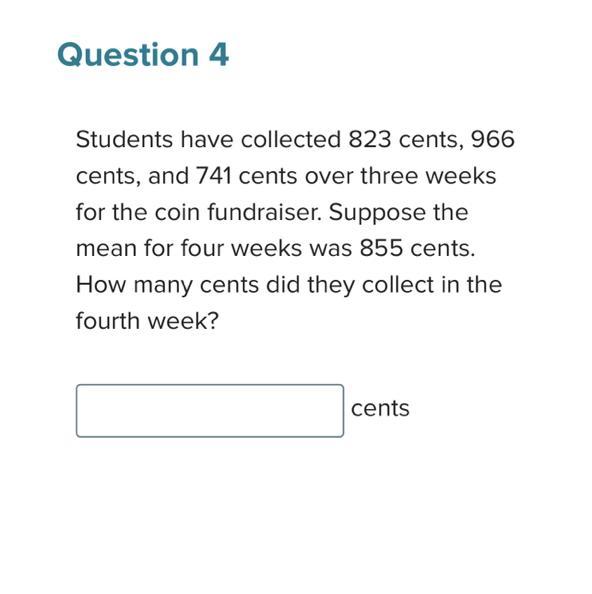 Students have collected 823 cents, 966 cents, and 741 cents over three weeks for the coin fundraiser.