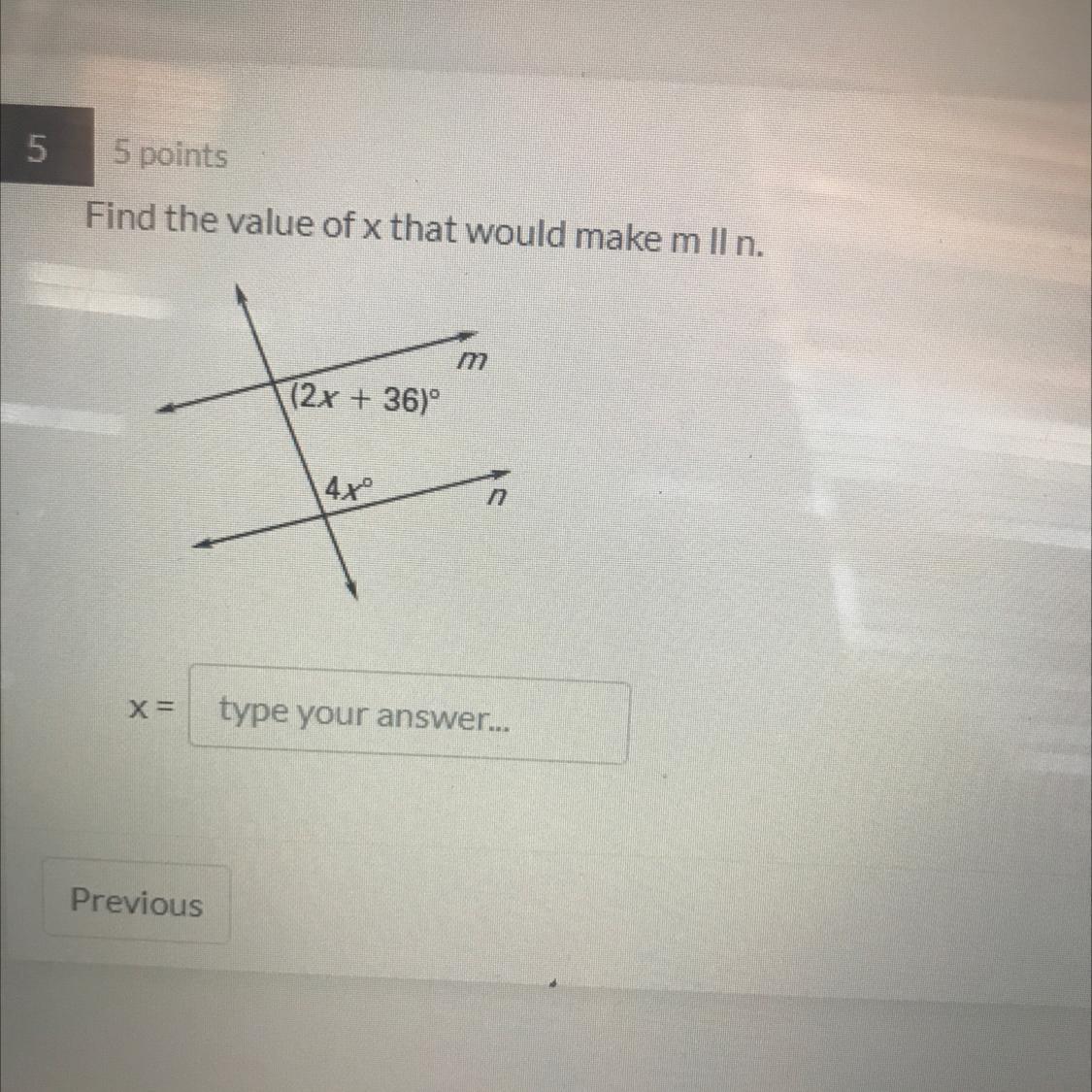 Find the value of x that would make m ll n.(2x + 36)4xnX =