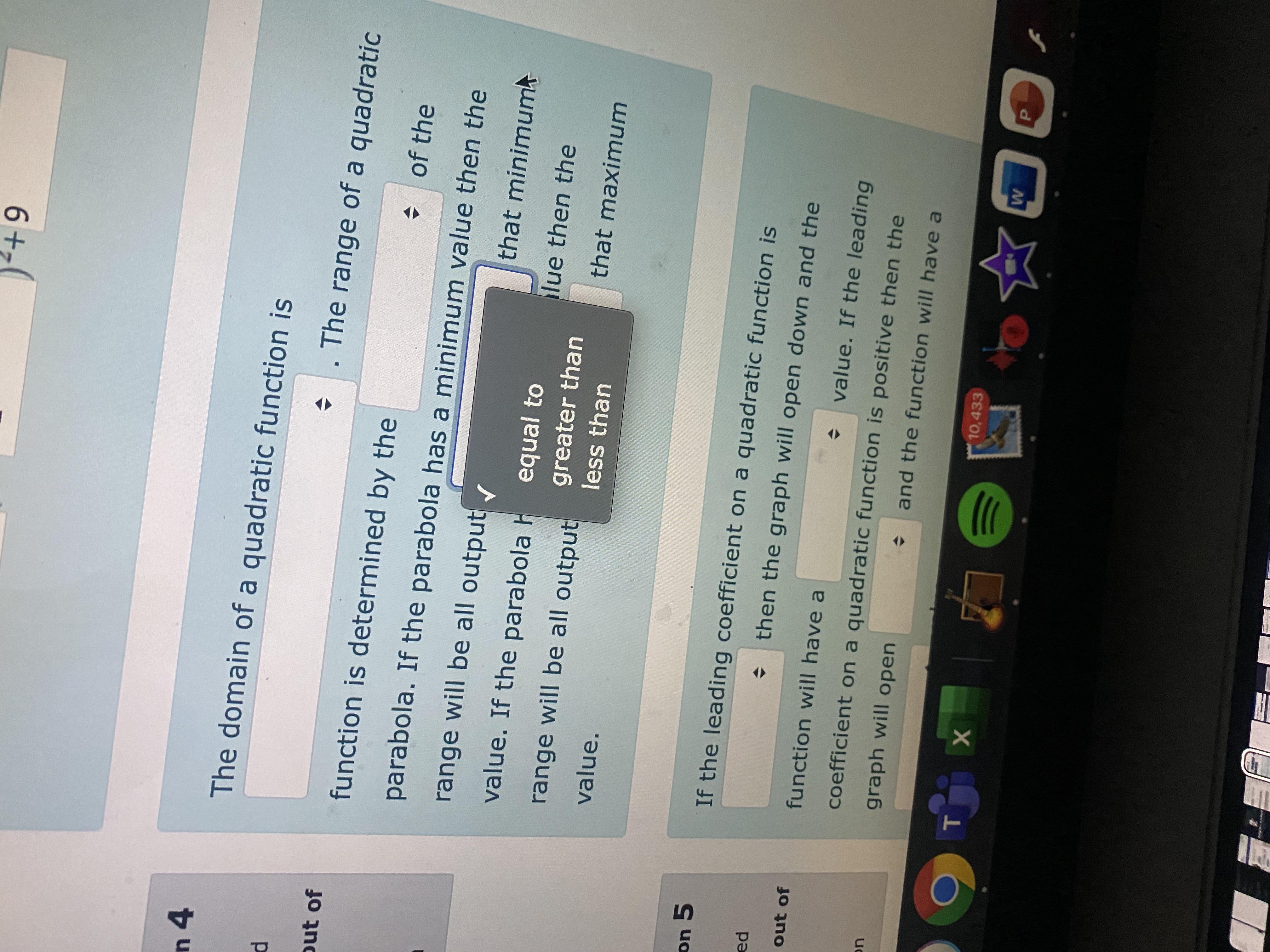 The domain of a quadratic function is Answer . The range of a quadratic function is determined by the