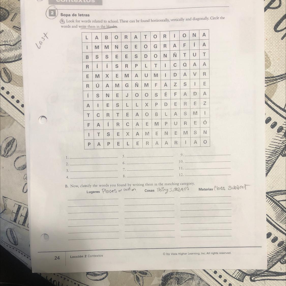 Look for words related to school. These can be found on horizontally vertically and diagonal circle the