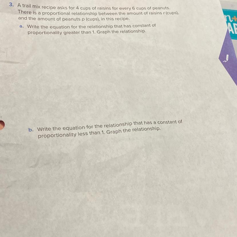 3. A trail mix recipe asks for 4 cups of raisins for every 6 cups of peanutsThere is a proportional relationship