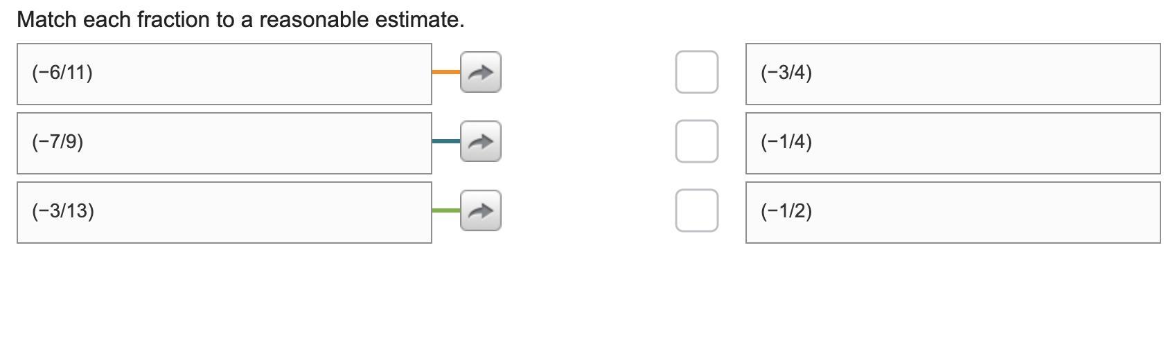 Match each fraction to a reasonable estimate