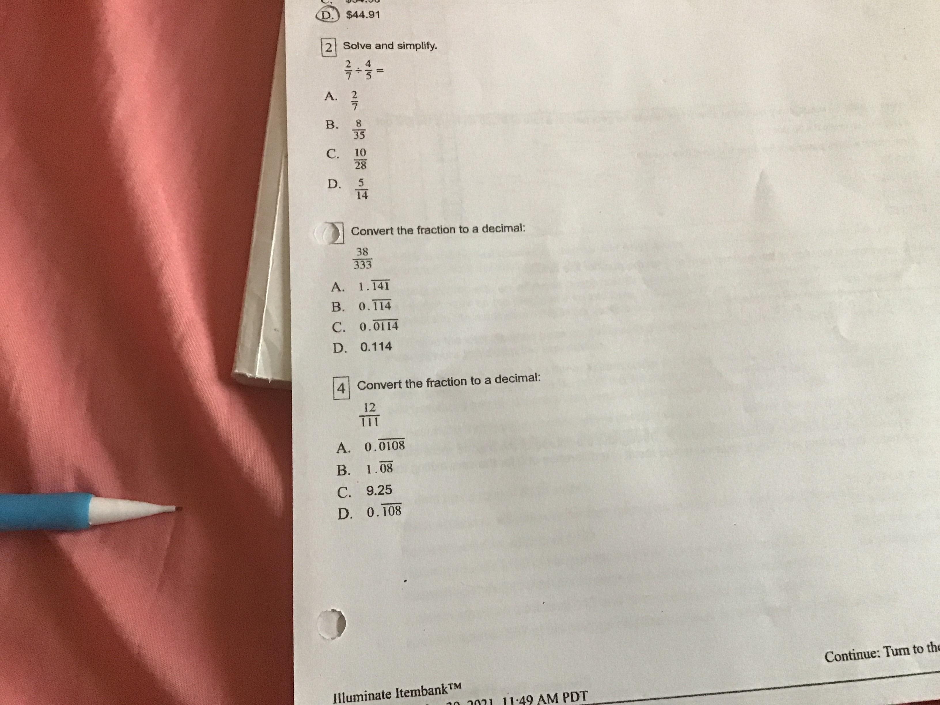 PLEASE HELP!! 3 IN 1 1.solve and simplify 2/7 Divided by 4/52. Convert the fraction to a decimal 38/3333.