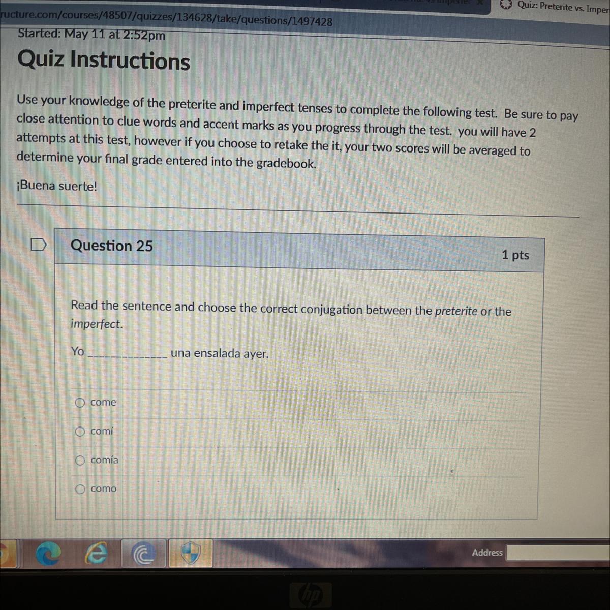 Question 251 ptsRead the sentence and choose the correct conjugation between the preterite or theimperfectYouna