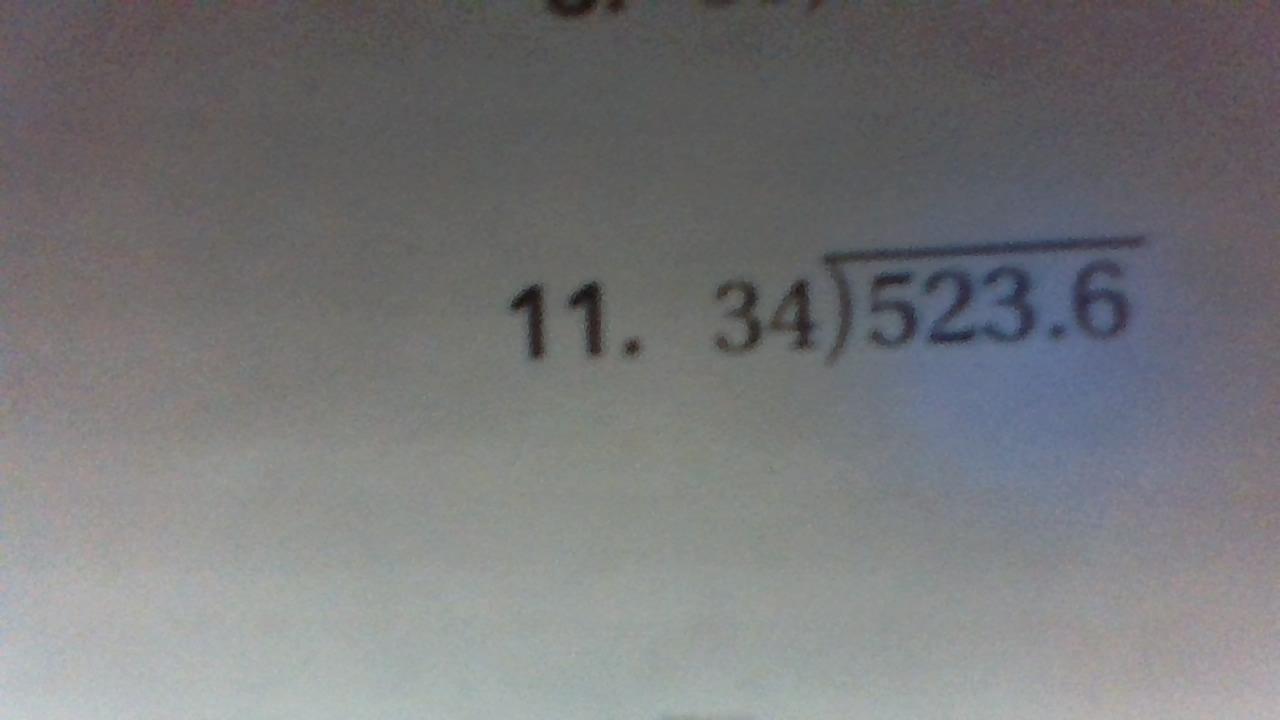 please help me this is hard for me :34 divided by 523.6