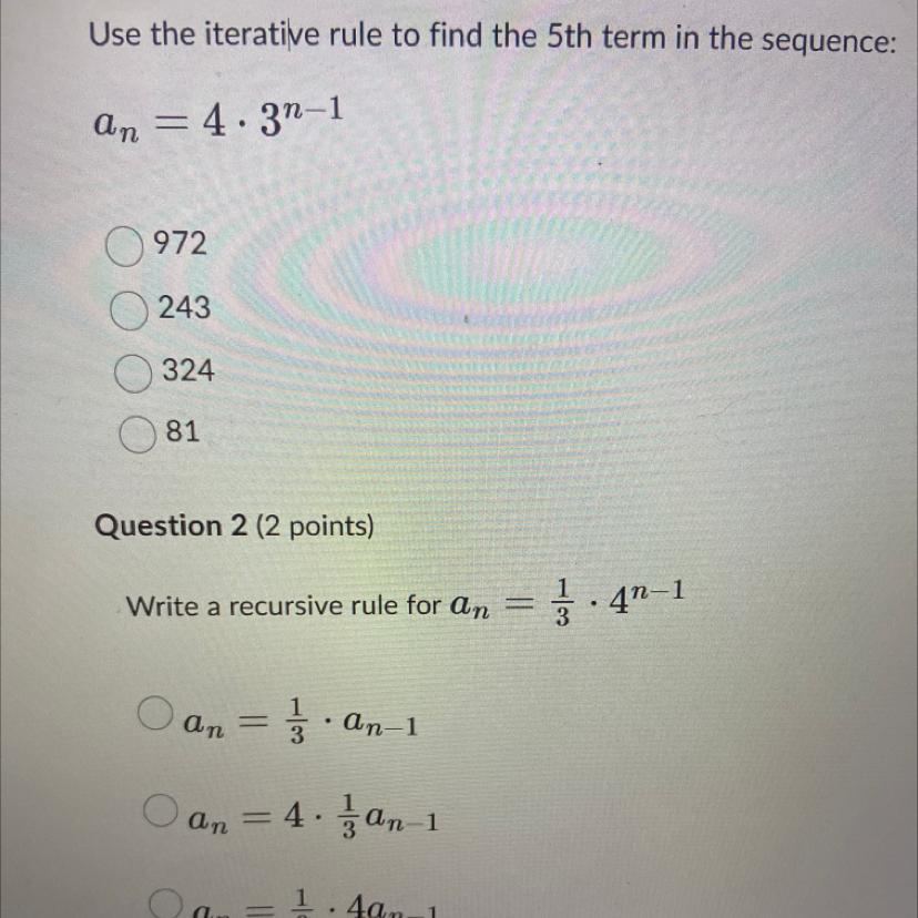 Use the iterative rule to find the 5th term in the sequence:an = 4x3n-197224332481