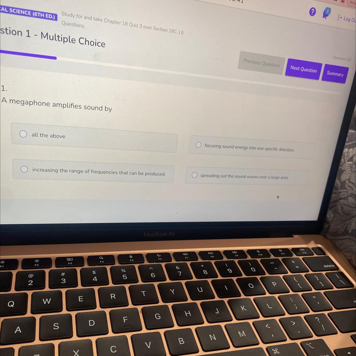 1.A megaphone amplifies sound byall the aboveincreasing the range of frequencies that can be produced.focusing