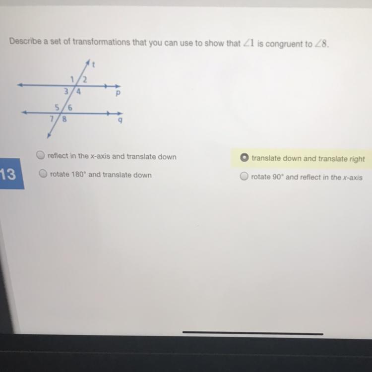 Describe a set of transformations that you can use to show that angle one is congruent to angle eight.