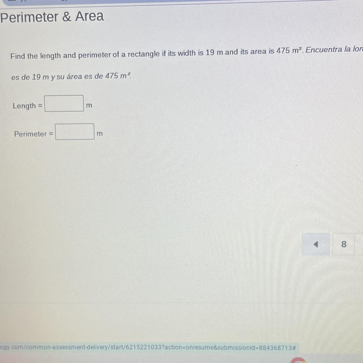 Find the length and perimeter of a rectangle if its width is 19 m and its area is 475 m?.