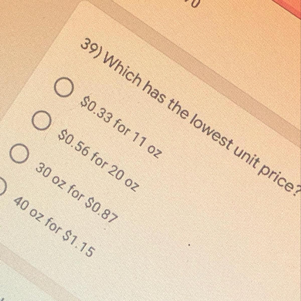 Which has the lowest unit price ? 