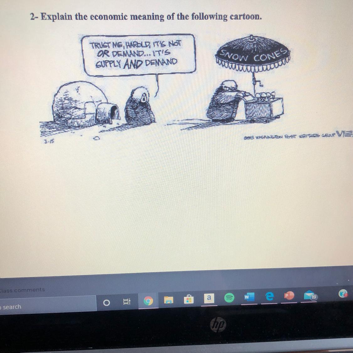 SNOW CONES2- Explain The Economic Meaning Of The Following Cartoon.
