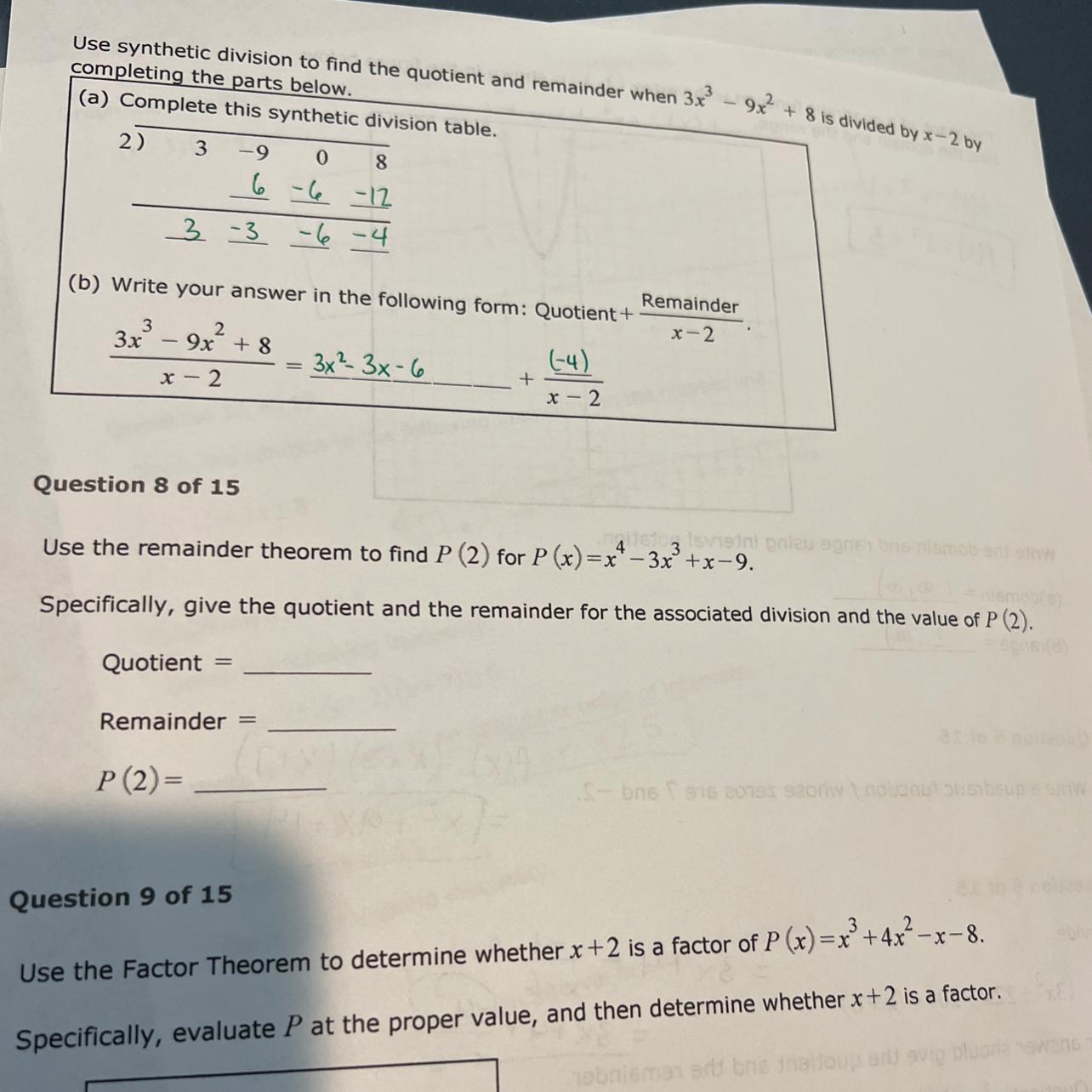x-2Question 8 of 15Use the remainder theorem to find P (2) for P (x)=x 3x +x9.-(2,01 mismoSpecifically,