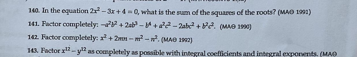 Question 140. In The Equation 2x^2 - 3x + 4 = 0, What Is The Sum Of The Squares Of The Roots? 