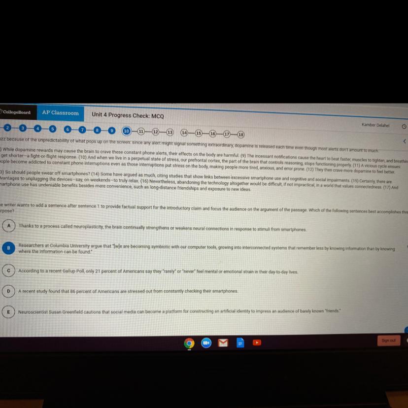 The writer wants to add a sentence after sentence to provide factual support for the introductory claim