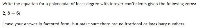 Find The Polynomial Equation With The Given Roots (precalc)