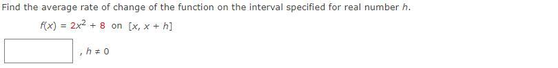 FInd the rate oifd change for thgis said function . pleaser
