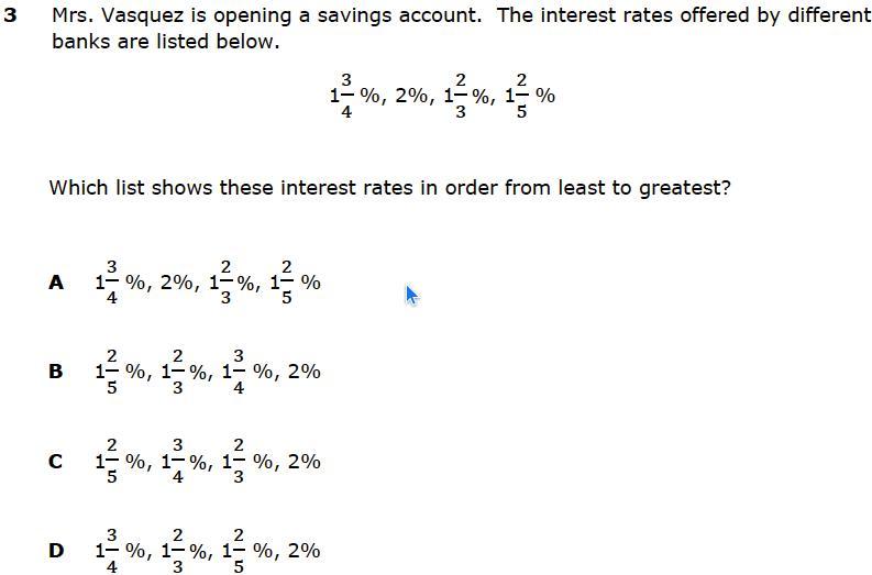 Mrs. Vasquez is opening a savings account. The interest rates offered by different banks are listed below.