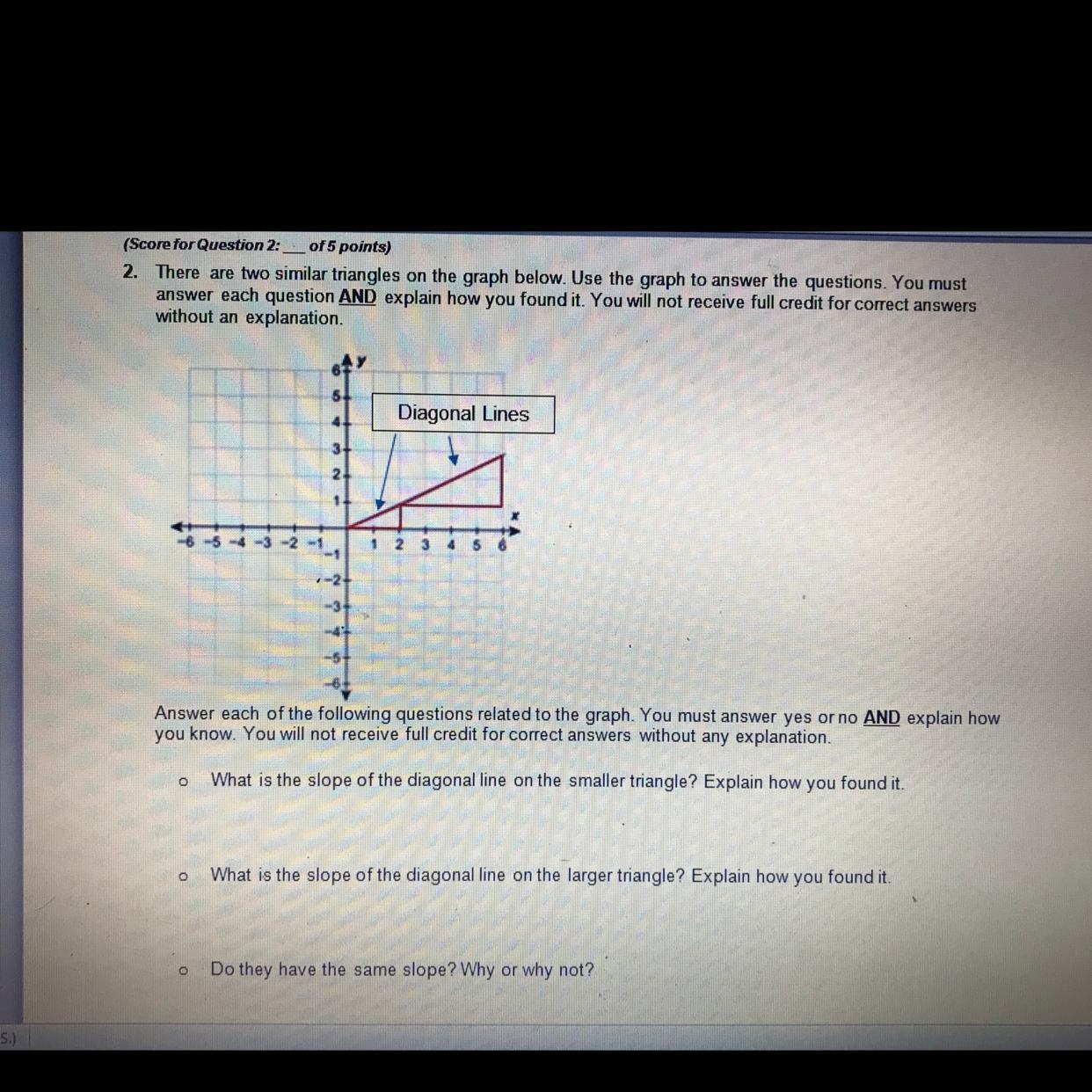 There are two similar triangles on the graph below use the graph to answer the questions you must answer