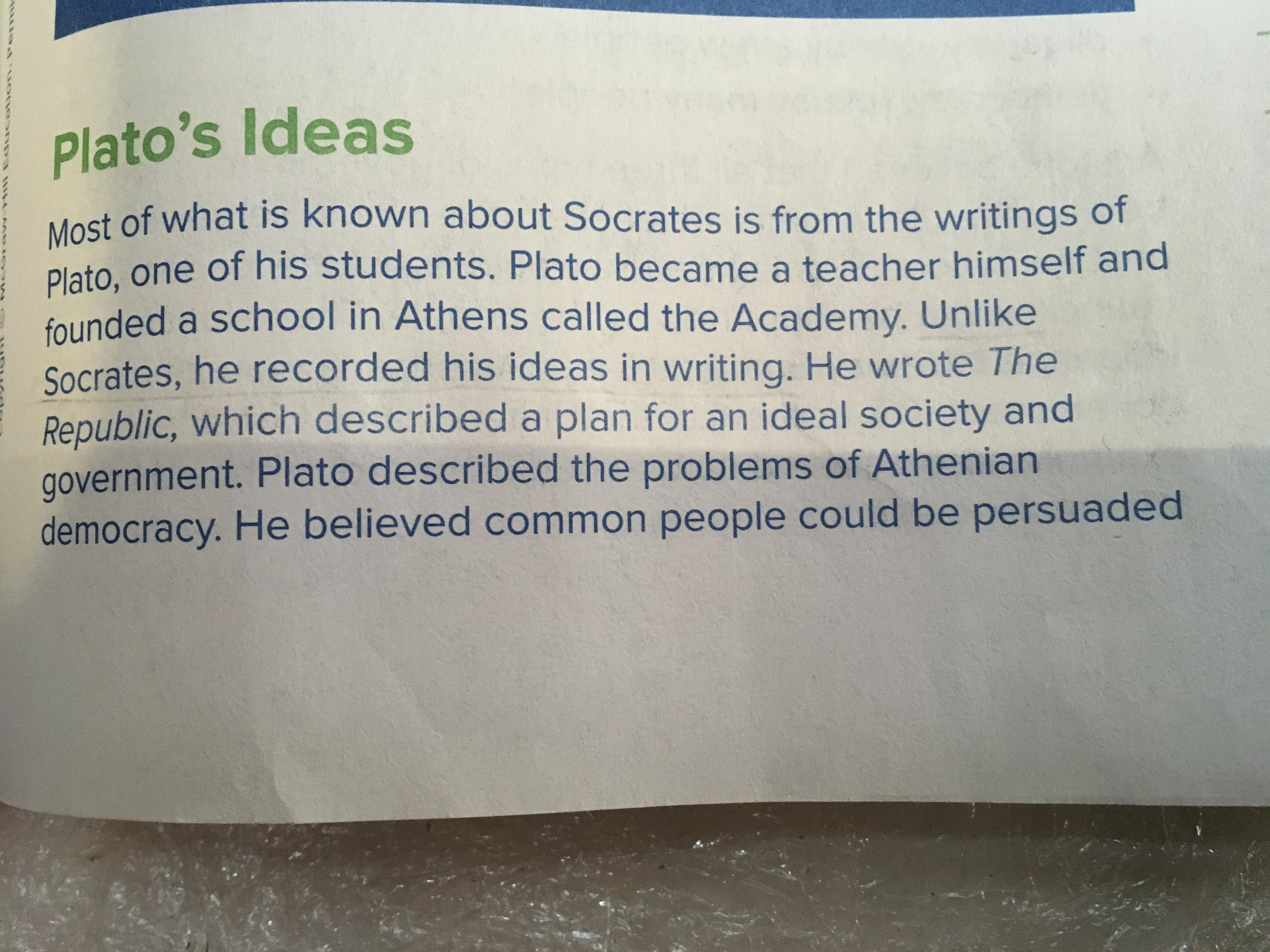 Plsssssssss Help!!!!! Underline the sentence that describes one difference between Socrates and Plato.