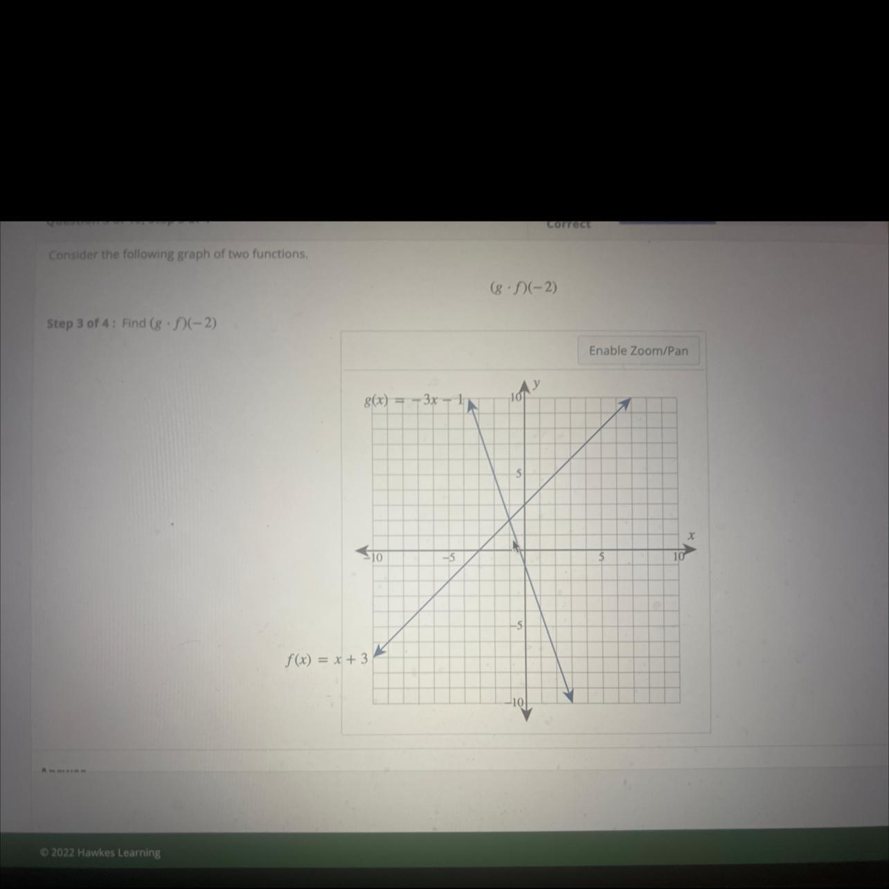 Consider the following graph of two functions.(8-1-2)Step 3 of 4: Find (8.5(-2)Enable Zoom/Pan866) =