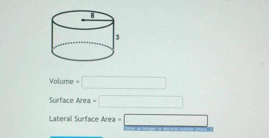 &gt; Next question Get a similar question You can retry this 8 3 Volume = Surface Area = Lateral Surface