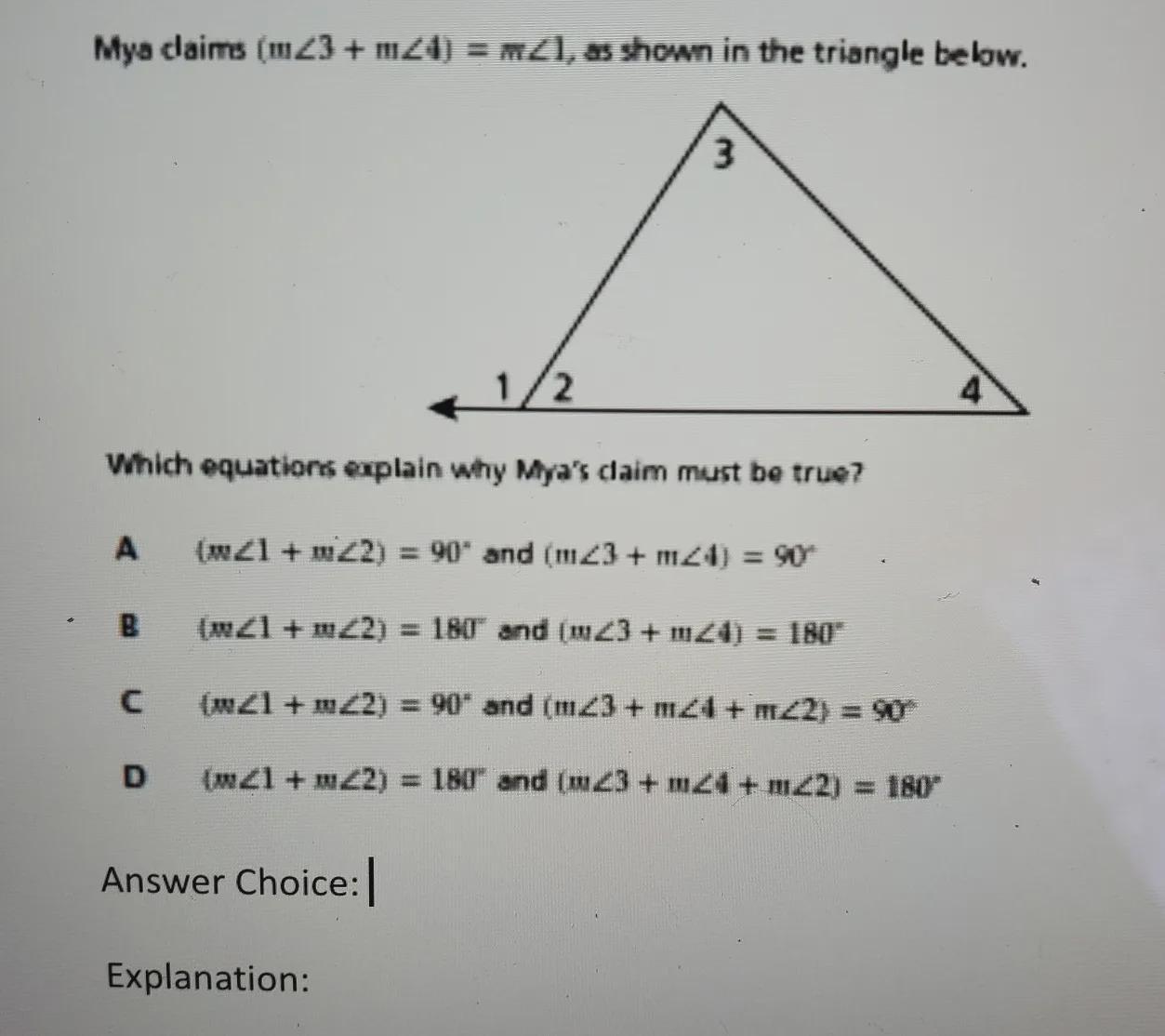 Mya Claims [m<3 + M<4= M<1, As Shown In The Triangle Below. Which Equations Explain Why Mya's