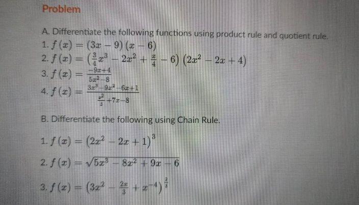 A. Differentiate the following functions using product rule and quotient rule.B. Differentiate the following