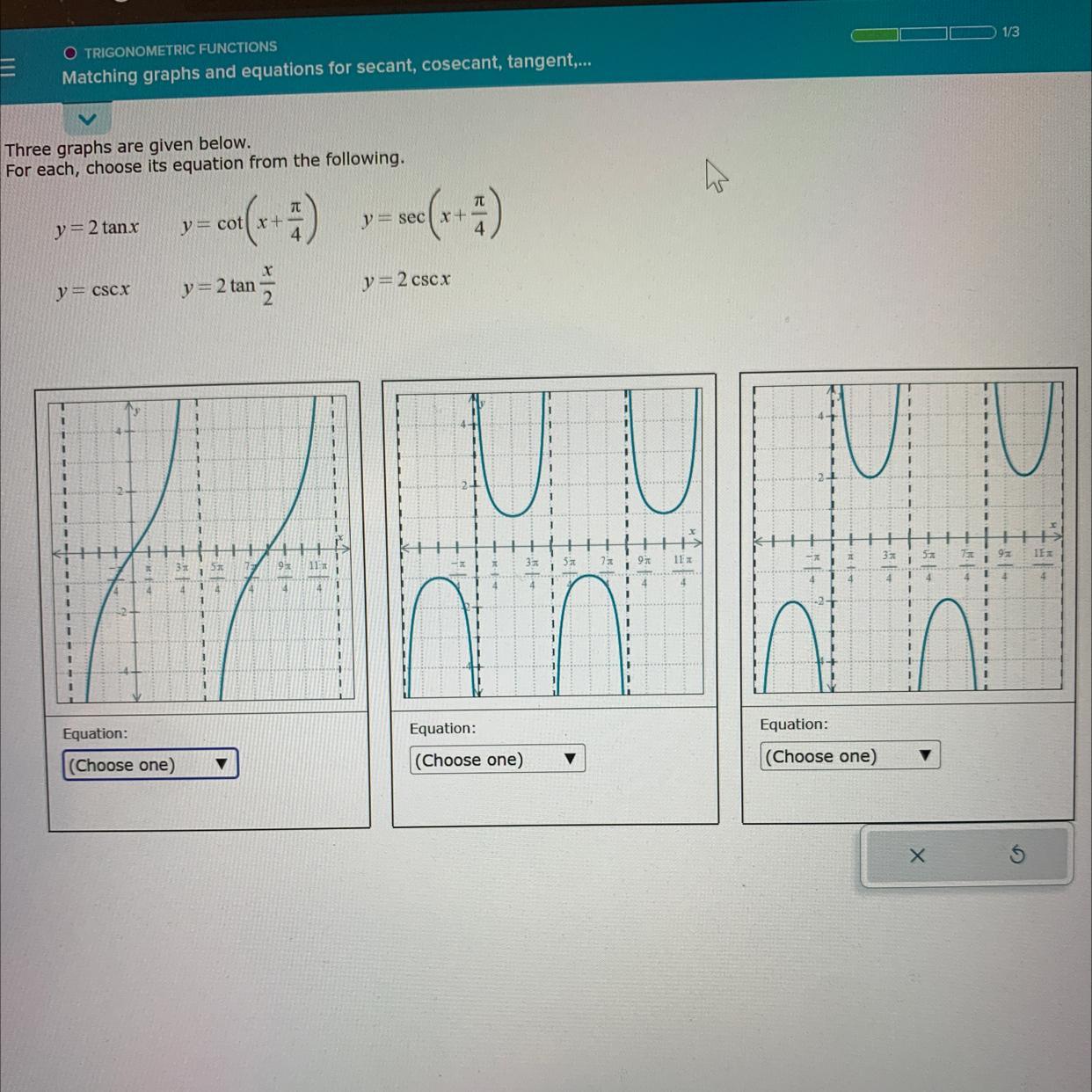 Three graphs are given below.For each, choose its equation from the following.