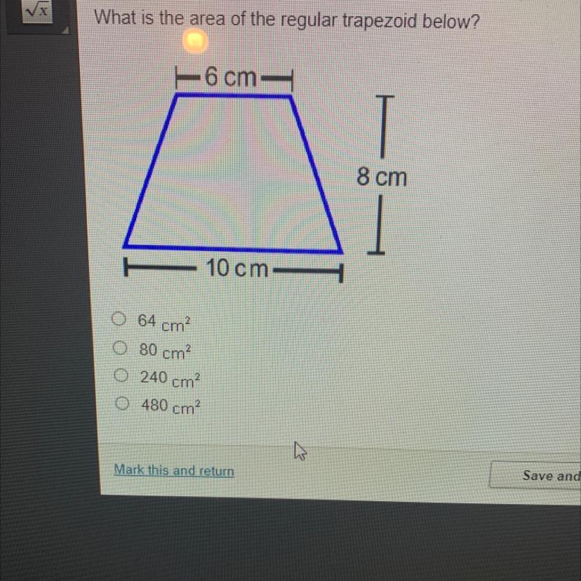 What is the area of the regular trapezoid below?64 cn2,80cm2,240cm2,480cm2