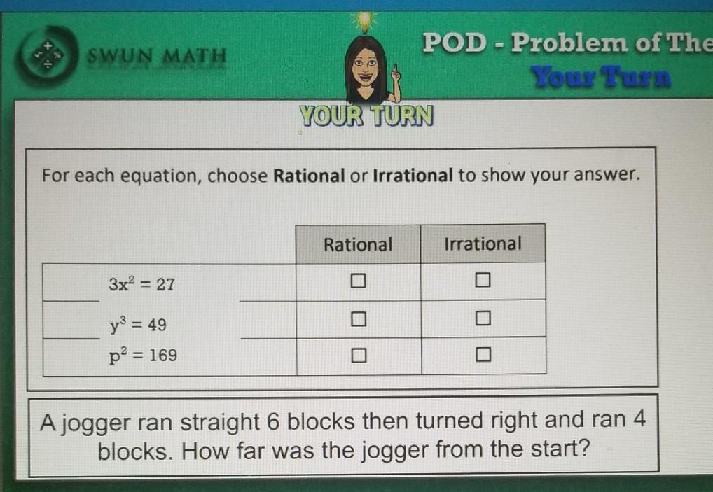 For each equation, choose Rational or Irrational to show your answer.