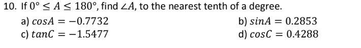If 0 A 180, find A, to the nearest tenth of a degree.