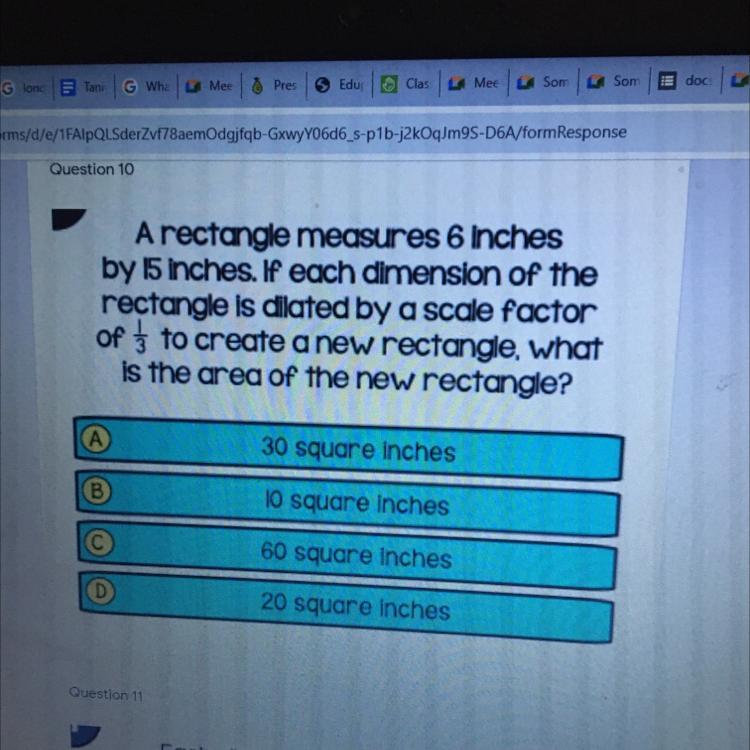 A rectangle measures 6 inches by 15 inches. If each dimension of the rectangle is dilated by a scale