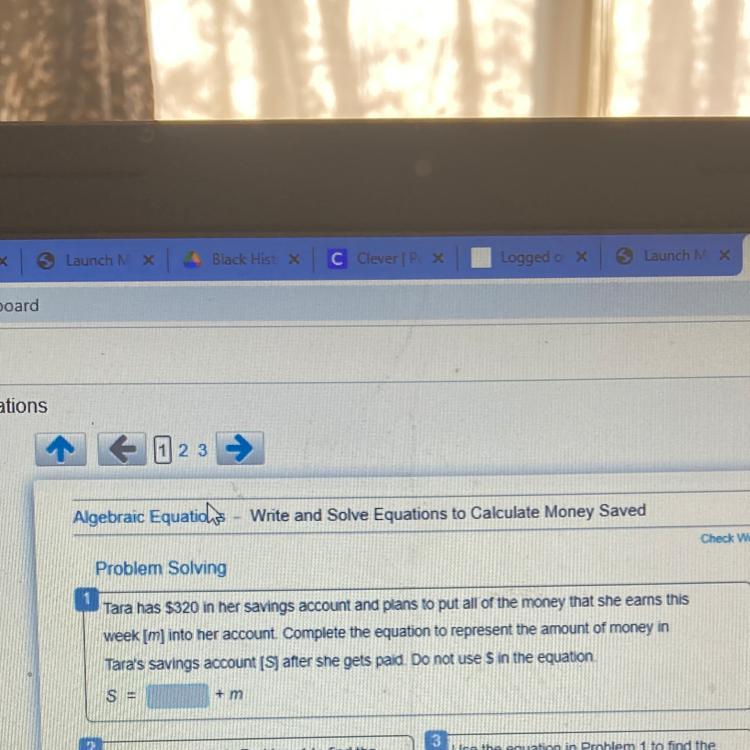 Tara has $320 in her savings account and plans to put all of the money that she earns thisweek [m] into