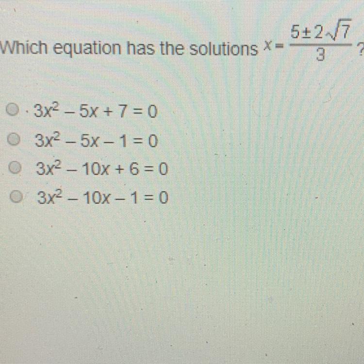 Which Equation Has The Solutions X = (5 Plus/minus 2sqrt(7))/3