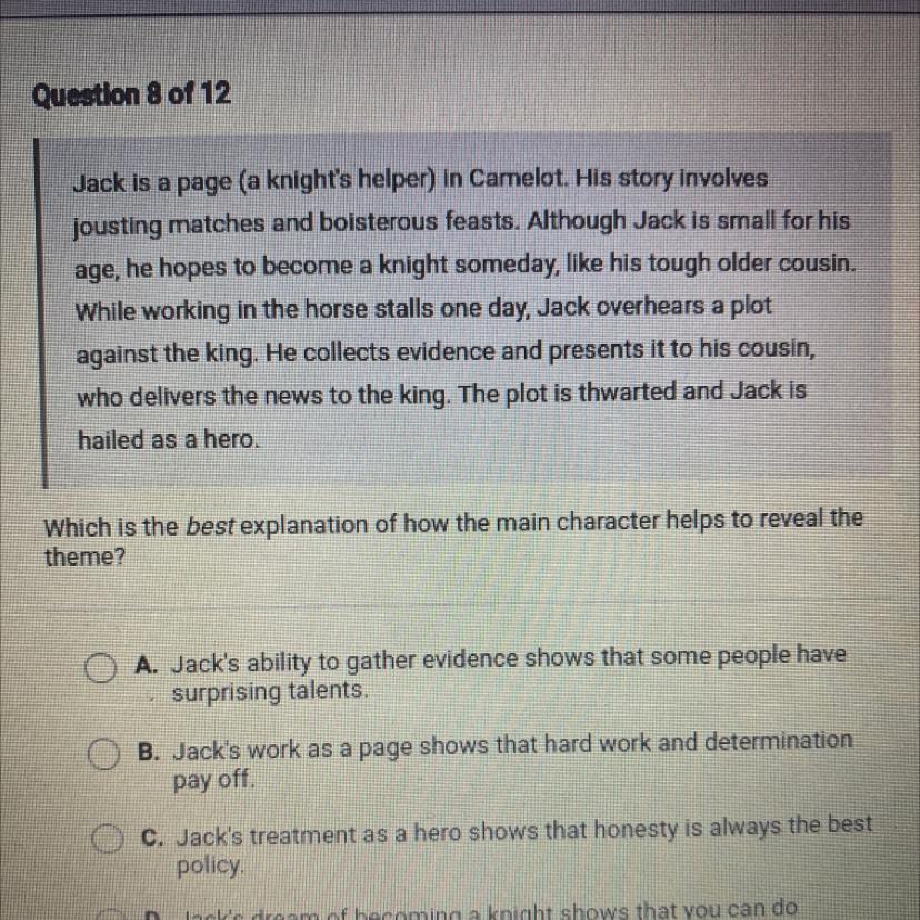 Which Is The Best Explanation Of How The Main Character Helps To Reveal Thetheme?A. Jack's Ability To