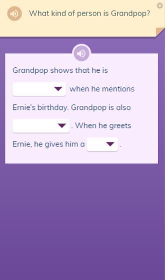 What kind of person is Grandpop?To anyone who says what are the options, I have them right under there!1.