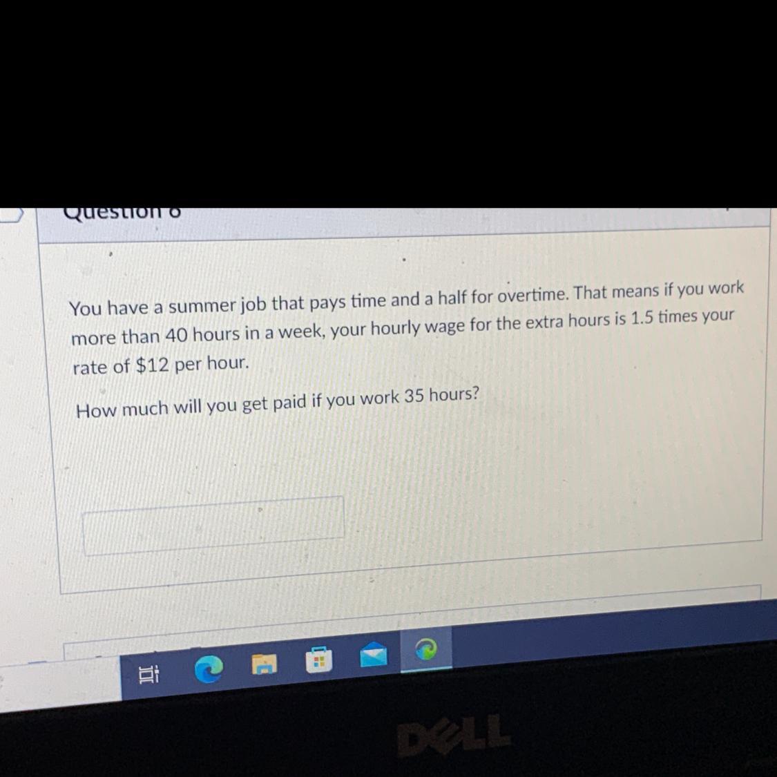 How much will you get paid if you work 35 hours ?