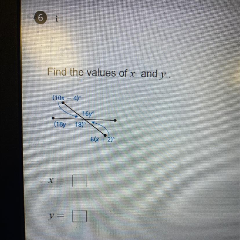 Find The Values Of X And Y.(10x 4)16y(18y 18)6(x + 2)
