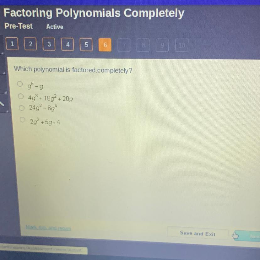 Which polynomial is factored completely?