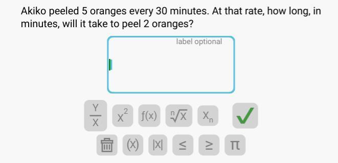 Akkio peeled 5 oranges every 20 minutes. At that rate, how long, in minutes, will it take to peel 2 oranges