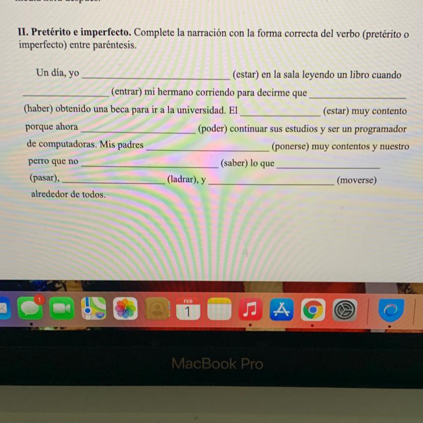 II. Pretrito e imperfecto. Complete la narracin con la forma correcta del verbo (pretrito oimperfecto)