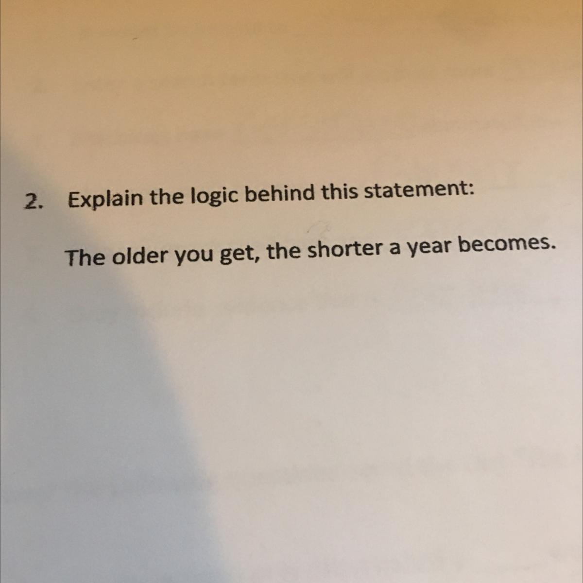 The Older You Get The Shorter A Year Becomes? Please Explain