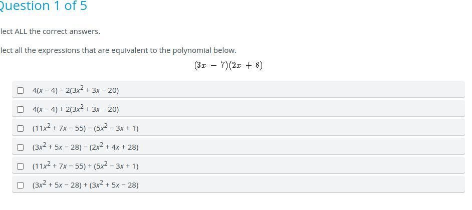 Help plz! Select ALL the correct answers.Select all the expressions that are equivalent to the polynomial