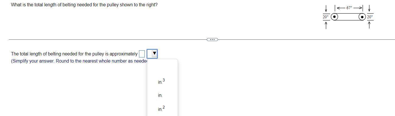 What is the total length of belting needed for the pulley shown to the right?
