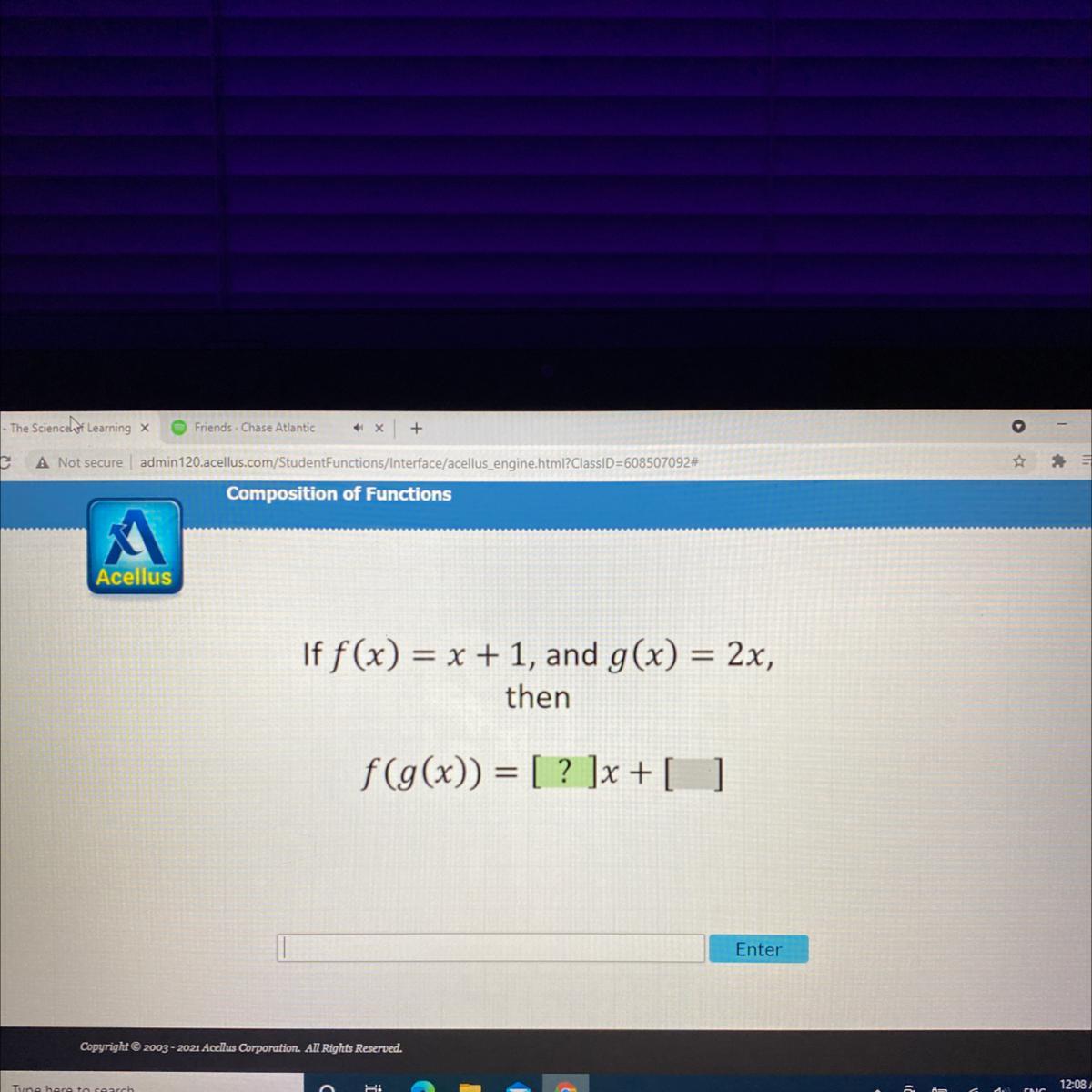 If f(x) = x + 1, and g(x) = 2x
