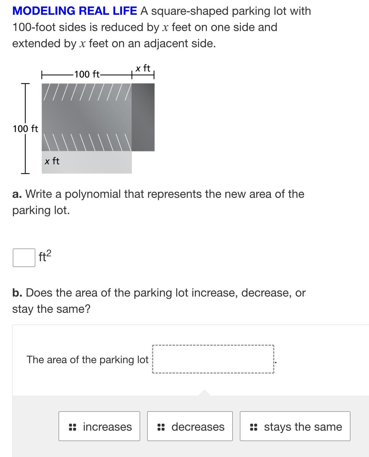 A square-shaped parking lot with 100-foot sides is reduced by x feet on one side and extended by x feet